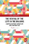 Filip (University of Belgrade Balunovic, Filip Balunović - Revival of the Left in the Balkans