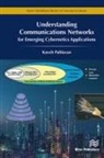 Kaveh Pahlavan - Understanding Communications Networks – for Emerging Cybernetics Applications