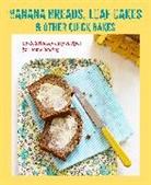 Ryland Peters &amp; Small - Banana breads, loaf cakes & other quick bakes