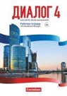 Cornelia Bomberg, Elena Kushnir - Dialog, Lehrwerk für den Russischunterricht, Russisch als 2. Fremdsprache - Ausgabe 2016, Band 4, Arbeitsheft mit interaktiven Übungen online, Mit Audios online