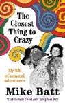 Mike Batt - The Closest Thing to Crazy