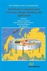 Johnson I. Agbinya, Mari Carmen Aguayo-Torres, Ryszard Klempous - 4G Wireless Communication Networks