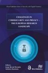 Jorge Bernal Bernabe, Antonio Skarmeta - Challenges in Cybersecurity and Privacy - the European Research Landscape
