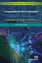 Wim Schoenmaker - Computational Electrodynamics