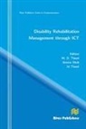 Seema Shah, Iti Tiwari, M. D. Tiwari - Disability Rehabilitation Management Through ICT