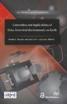 Daniel A. Beysens, Jack J.W. A. van Loon - Generation and Applications of Extra-Terrestrial Environments on Earth