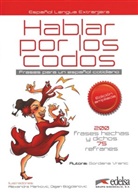 Gordana Vranic - Hablar por los codos - Frases para un español cotidiano - Edición 2016 - B1