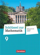 Barbara Oster, Helga Berkemeier, Christine Sprehe, Diana Tibo, Doris Ostrow, Frank Nix... - Schlüssel zur Mathematik - Differenzierende Ausgabe Hessen - 9. Schuljahr