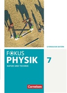 Angela Fösel, Bardo Diehl, Monika Christl, Claus Schmalhofer, Bardo Diehl, Angela Fösel... - Fokus Physik - Neubearbeitung - Gymnasium Bayern - 7. Jahrgangsstufe