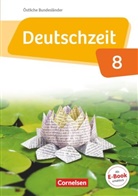 Annette Preuninger, Catharina Banneck, Marei Becker, Benedikt Engels, Marian Berbesch, Breitenwischer... - Deutschzeit - Östliche Bundesländer und Berlin - 8. Schuljahr