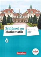 Barbara Oster, Helga Berkemeier, Christine Sprehe, Diana Tibo, Doris Ostrow, Ilona Gabriel... - Schlüssel zur Mathematik - Differenzierende Ausgabe Hessen - 6. Schuljahr