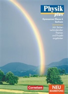 Günter Zahradnik, Hans-Joachim Wilke, Helmut F. Mikelskis, Klaus Liebers, K Liebers, Klaus Liebers... - Physik plus, Ausgabe Gymnasium Sachsen, Neubearbeitung: Physik plus - Gymnasium Sachsen - 6. Schuljahr