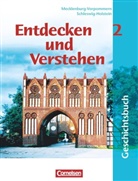 Thomas Berger-v d Heide, Thomas Berger-v. d. Heide, Thomas Berger-von der Heide, William Boehart, Petra Bowien, Hans-Gert Oomen... - Entdecken und verstehen - Geschichtsbuch - Mecklenburg-Vorpommern und Schleswig-Holstein - Ausgabe ab 2002 - Band 2: 7. Schuljahr