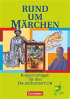 Heliane Becker, Claudia Dreyer, Claudia Dreyer, Elke Wellmann, Ute Fenske, Wolfgang Finke... - Rund um ... - Sekundarstufe I