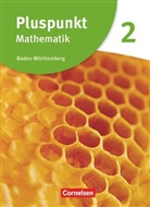 Rainer Bamberg, Rainer u Bamberg, Katharina Bühler, Klaus de Jong, Katja Frohnwieser, Regina Hinz... - Pluspunkt Mathematik - Baden-Württemberg - Neubearbeitung - Band 2