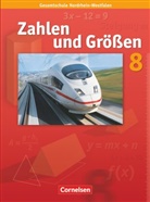 Ilona Gabriel, Ilona u Gabriel, Ilona Gabriel, Ines Knospe, Ines Knospe, Martina Verhoeven... - Zahlen und Größen - Kernlehrpläne Gesamtschule Nordrhein-Westfalen - 8. Schuljahr