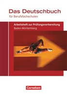 August-Bernhard Jacobs, Martin Drüeke, August-Bernhard Jacobs, Martin Drüeke, Martina Schulz-Hamann, Pas... - Das Deutschbuch für Berufsfachschulen - Bisherige Ausgabe