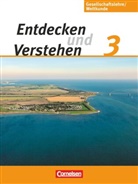 Michael Berger, Thomas Berger-v d Heide, Thomas Berger-v. d. Heide, Thomas Berger-von der Heide, Peter Fischer, Mar Flath... - Entdecken und verstehen - Gesellschaftslehre/Weltkunde - Hamburg, Mecklenburg-Vorpommern, Niedersachsen und Schleswig-Holstein - Ausgabe ab 2009 - Band 3: 9./10. Schuljahr