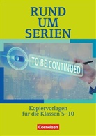 Christian Rühle, Christian Rühle - Rund um ... - Sekundarstufe I Rund um Serien - Kopiervorlagen