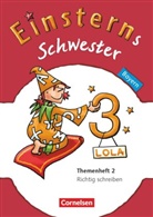 Wiebke Gerstenmaier, Sonja Grimm, Ulrik Schmucker, Ulrike Schmucker, Sonja Grimm, Ulrike Schmucker... - Einsterns Schwester - Sprache und Lesen - Bayern - 3. Jahrgangsstufe