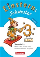 Marion Bauer, Wiebke Gerstenmaier, Sonja Grimm, Karin Leopold, Karin Leopold, Marion Bauer... - Einsterns Schwester - Sprache und Lesen - Bayern - 3. Jahrgangsstufe