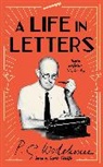 P G Wodehouse, P.G. Wodehouse, Ratcliffe Sophie - A Life in Letters