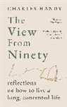 Charles Handy, Handy Charles - The View from Ninety