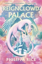 Philippa Rice, Rice Philippa - Reignclowd Palace