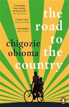 Chigozie Obioma - The Road to the Country