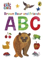 Eric Carle, Carle Eric - Brown Bear and Friends ABCs