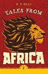 K P Kojo, K.P. Kojo - Tales from Africa