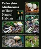 Paul Stamets, Stamets Paul - Psilocybin Mushrooms in Their Natural Habitats