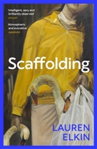 Lauren Elkin, Elkin Lauren - Scaffolding