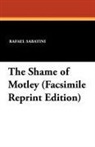 Rafael Sabatini - The Shame of Motley