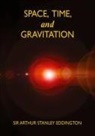 Arthur Stanley Eddington - Space, Time, and Gravitation