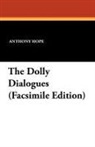 Anthony Hope - Dolly Dialogues (Facsimile Edition)