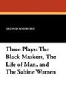 Leonid Nikolayevich Andreyev - Three Plays