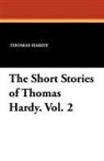 Thomas Hardy - Short Stories of Thomas Hardy. Vol. 2