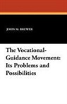 John M. Brewer - Vocational-Guidance Movement