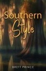 Brett Prince - SOUTHERN STYLE