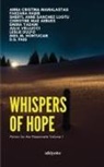 Anna Cristina Manalastas, Emma Yadani, Farzana Habib - Whispers of Hope