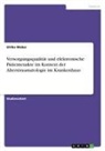 Ulrike Weber - Versorgungsqualität und elektronische Patientenakte im Kontext der Alterstraumatologie im Krankenhaus