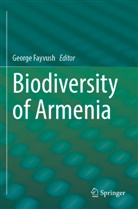 George Fayvush - Biodiversity of Armenia