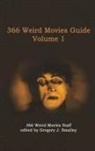 Gregory J. Smalley - 366 Weird Movies Guide Volume 1
