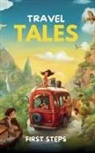 First Steps - Travel Tales