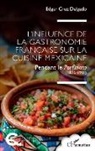 Edgar Cruz Delgado - L¿influence de la gastronomie française sur la cuisine mexicaine