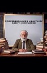 Michael Pollick - Professor Mike's Wealth Of Geeky Knowledge