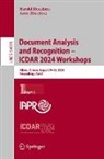 Harold Mouchère, Anna Zhu - Document Analysis and Recognition - ICDAR 2024 Workshops