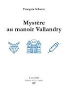 François Scharre - Mystère au manoir Vallandry