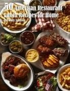 Kelly Johnson - 50 American Restaurant Lunch Recipes for Home